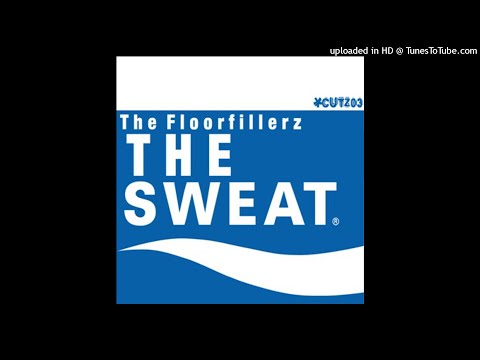 The Floorfillerz - The Sweat (D's Dub)