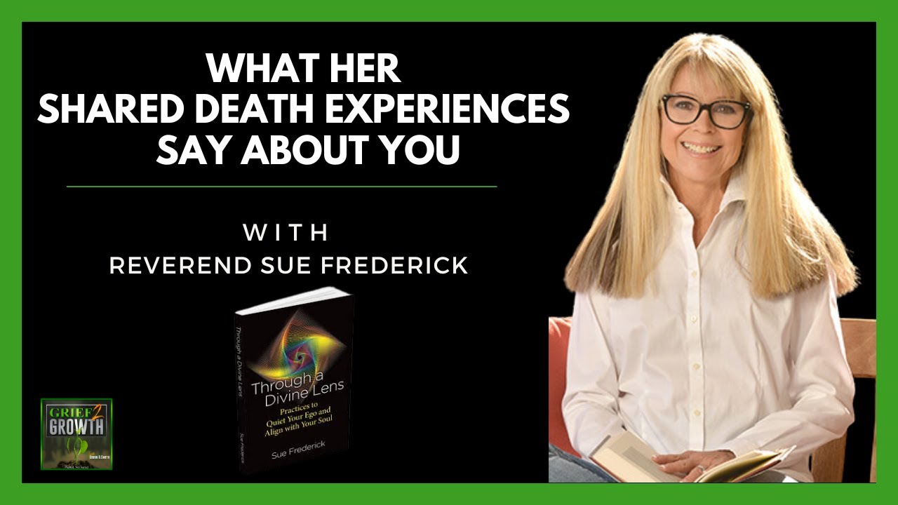 Sue Frederick's Incredible Stories Of Shared Death Experiences - EP 380