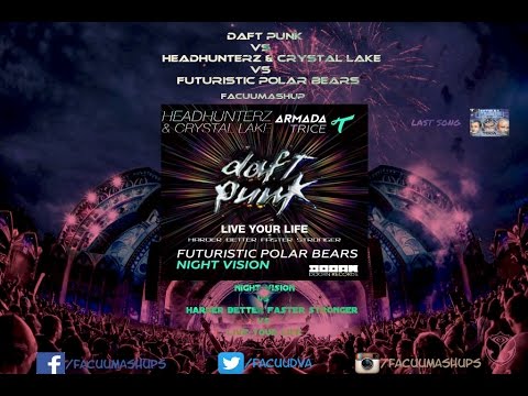 Night Vision vs Harder Better Faster Stronger vs Live Your Life (FacüüMashup)