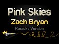 Zach Bryan Pink Skies Karaoke Version