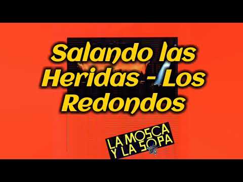 Salando las Heridas - Los Redondos (letra)