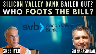 Silicon Valley Bank and Signature Bank bailed out? Who foots the bill?