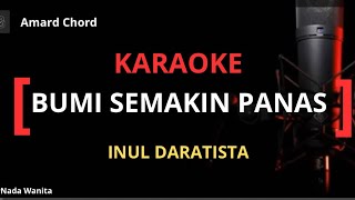 Download lagu Karaoke Bumi Semakin Panas - Inul Daratista Nada Wanita mp3
