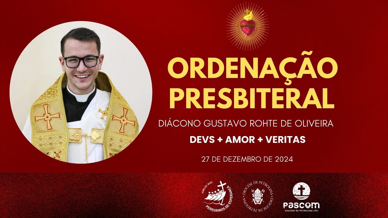 Ordenação Presbiteral do Diácono Gustavo Rohte de Oliveira - 27/12/2024