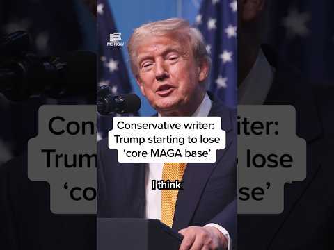 Conservative writer: Trump starting to lose 'core MAGA base'