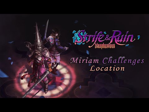 Blasphemous: Strife and Ruin DLC: All Miriam Challenges With Location (No Commentary)