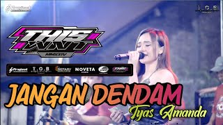 Download lagu JANGAN DENDAM II TYAS AMANDA  II  THIS WNT COMMUNITY WONOTENGGANG Feat TOB MANAGEMENT mp3