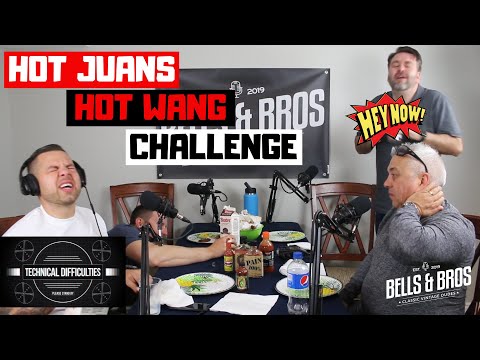 HOT JUANS HOT WANG CHALLENGE!!! - EPISODE 8