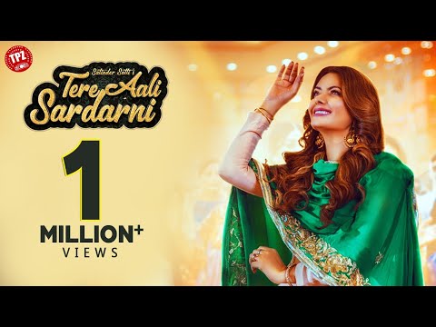 Tere Aali Sardarni (Official Video) | Satinder Satti | Latest Punjabi Songs 2019
