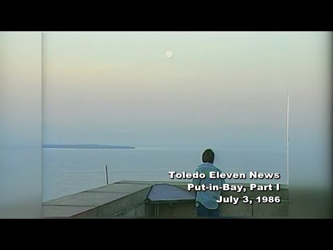 Lake Erie Islands, Part 1: Island life | WTOL 11 Vault - July 3, 1986