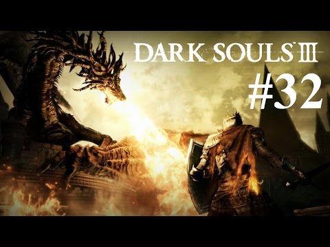 Dark Souls 3 - Part 32 -Duking it out with Pontiff Sulyvahn