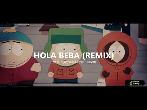 HOLA BEBA (REMIX) - Farruko, J. Alvarez, Jory Boy, DJ Niar