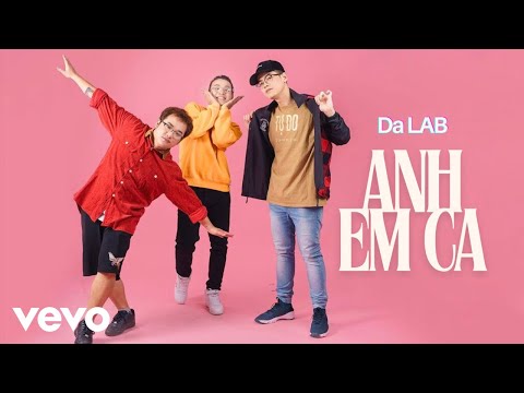 Anh em ca - Da Lab
