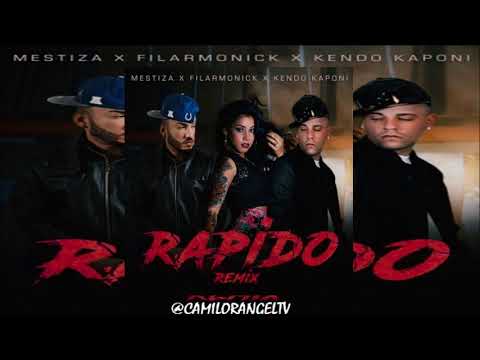 RAPIDO REMIX - FILARMONICK FT KENDO KAPONI & MESTIZA