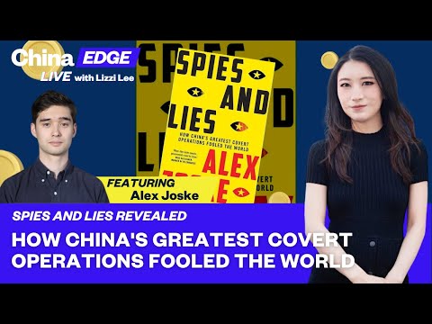 Alex Joske |10.28.2022 | Spies and Lies: How China's Greatest Covert Operations Fooled the World
