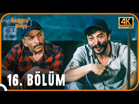 Kardeş Payı 16. Bölüm (4K)