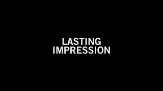 Lasting Impression | Trailer