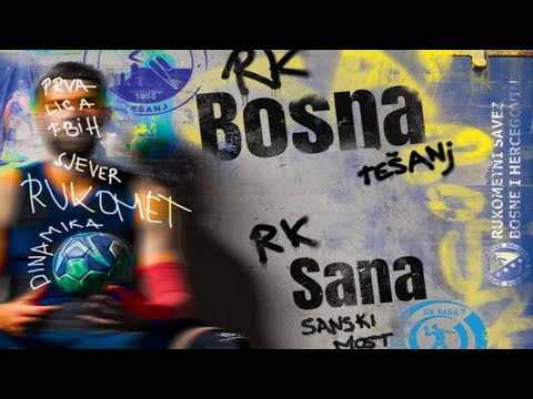 RK BOSNA TEŠANJ - RK SANA Sanski Most