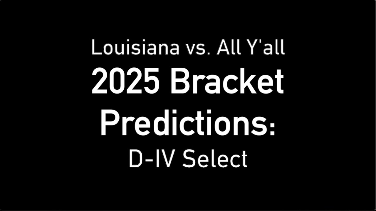 2025 LHSAA Division IV Select football playoffs bracket predictions