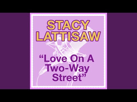 Love on a Two Way Street