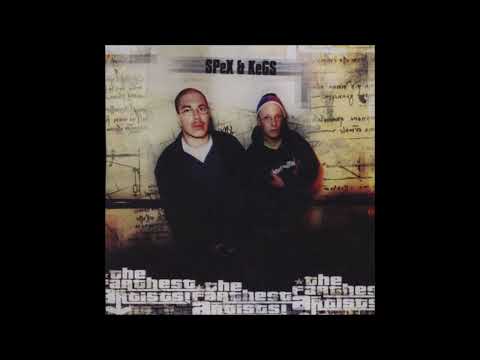 Spex & Kegs Are The Farthest Artists (2003) Kegs One / Sofarwest