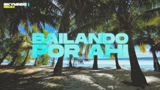 Bailando Por Ahí - Juan Magan | SKYMNDZ Latin Club Remix