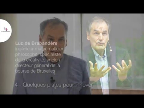 Luc de Brabandère : Des pistes pour l’innovation