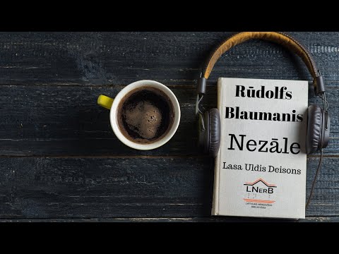 Rūdolfs Blaumanis - Nezāle (Lasa Uldis Deisons)