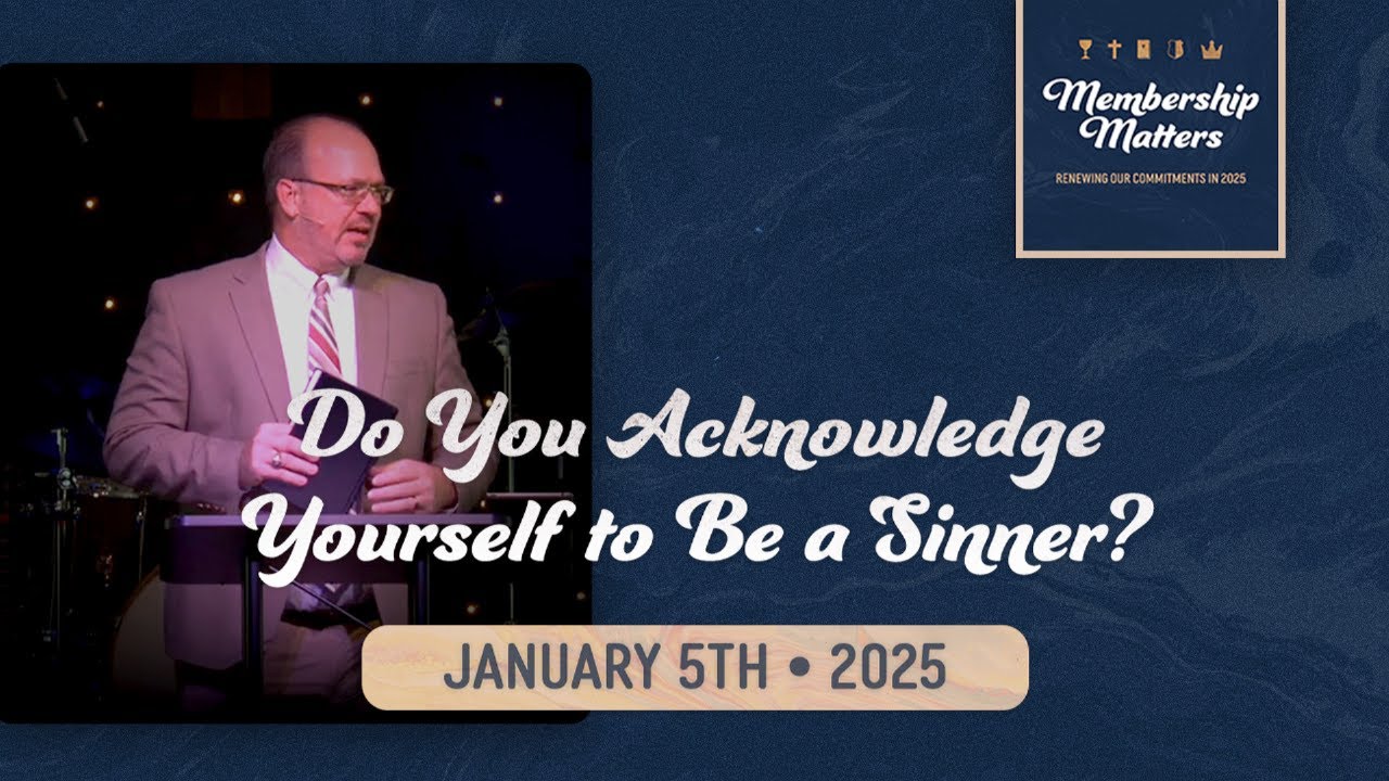 Do You Acknowledge Yourself to Be a Sinner?