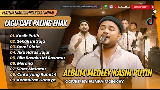 Download lagu Glenn Fredly - KASIH PUTIH, SEKALI INI SAJA, JANUARI |  Medley Cover by Funky Monkey | COVER VIRAL mp3