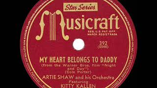 Music video thumbnail preview for 1946 Artie Shaw - My Heart Belongs To Daddy (Kitty Kallen, vocal) by Artie Shaw and His Orchestra