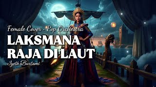 Download lagu LAKSMANA RAJA DI LAUT [ LIRIK ] – IYETH BUSTAMI | POP ORCHESTRA COVER mp3