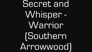 Secret and Whisper - Warrior (Southern Arrowwood)