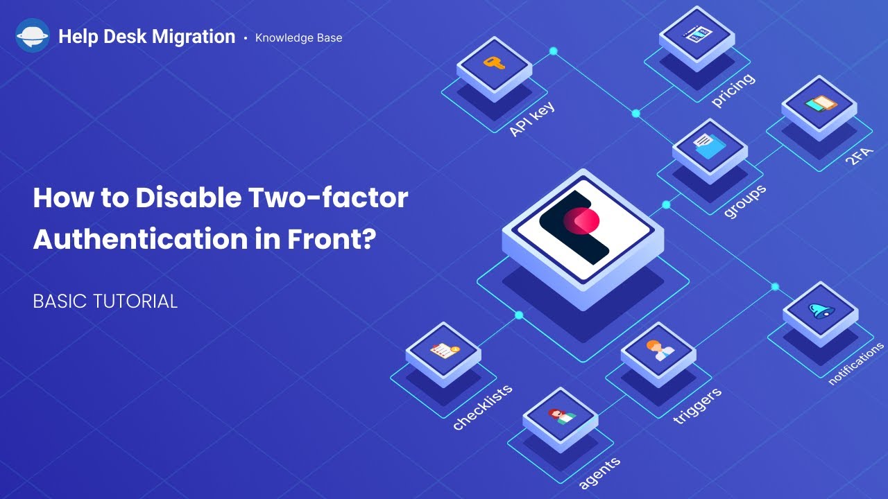 Comment désactiver l'authentification à deux facteurs dans Front