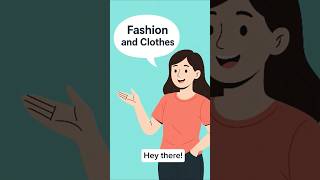 Clothes and Fashion -Practice English Speaking beginner level a1 and a2