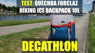 Test of: QUECHUA FORCLAZ hiking ice backpack 10 l - DECATHLON