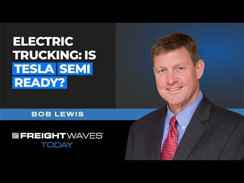 Electric Trucking: Is Tesla Semi Ready?