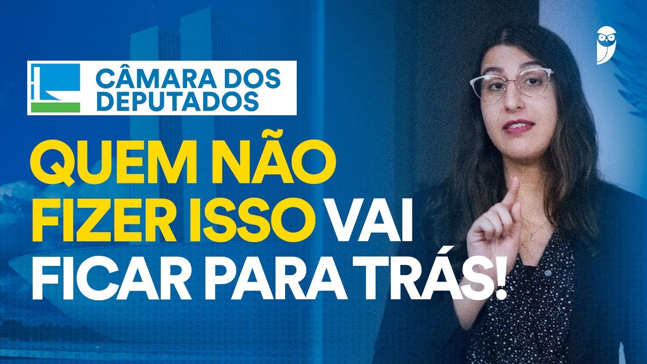 Descubra o que não pode faltar no seu plano de estudos para a Câmara dos Deputados