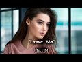 RILTIM Leave Me Original Mix