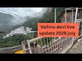 Vaishno Devi Live Update July Katra Live Update Today Mata Vaishno Devi Update Live Today
