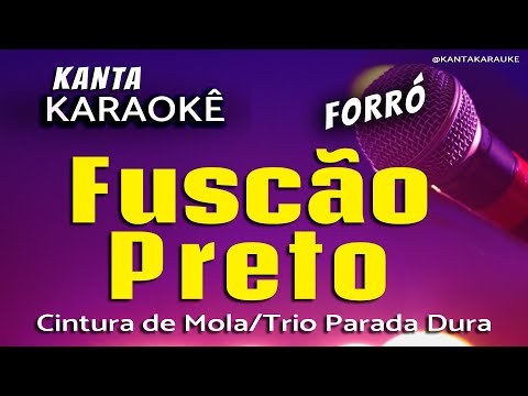 🎤 Karaokê FUSCÃO PRETO  Forró  Cintura de Mola @ForroCinturadeMola
