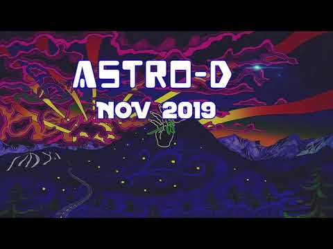 ASTRO-D - Dj Set November 2019 [Psytrance]