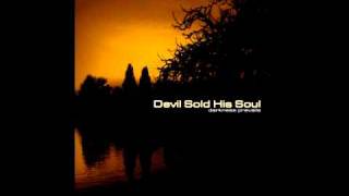 Devil Sold His Soul - Like It&#39;s Your Last (Original Demo)