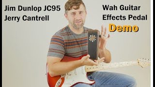 Video thumbnail for Jim Dunlop JC95 Jerry Cantrell Wah Guitar Effects Pedal Demo by C. A. House Music