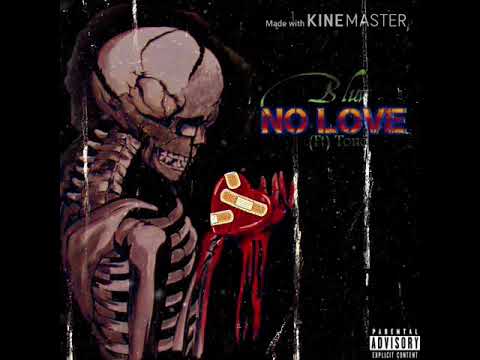 Bluv(ft:Tone) No Love