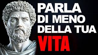 7 COSE TUE CHE NON DEVI MAI RACCONTARE A NESSUNO - FILOSOFIA STOICA
