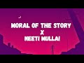 Neeti Mullai X Moral Of The Story Lyrics Ashe Varsham BGM