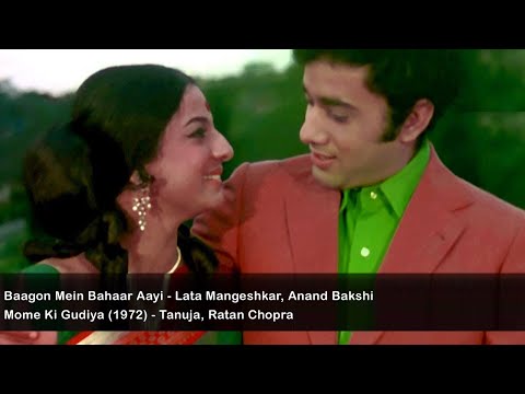 Baagon Mein Bahaar Aayi - Lata Mangeshkar, Anand Bakshi - Mome Ki Gudiya (1972)-Tanuja, Ratan Chopra