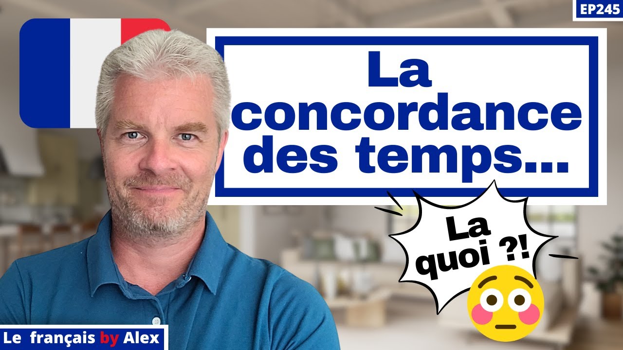 🇫🇷 Leçon de grammaire : LA CONCORDANCE DES TEMPS en français 🤯