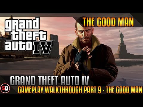 Grand Theft Auto IV Walkthrough Part 9 - The Good Man